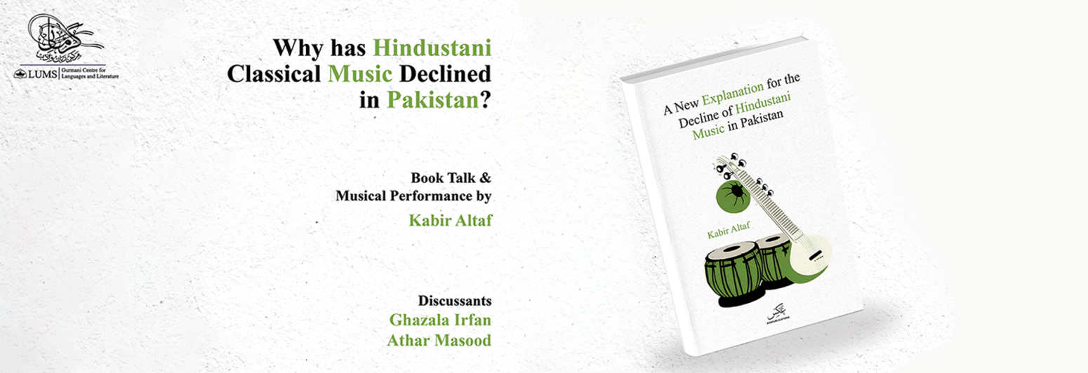 Why has Hindustani Classical Music Declined in Pakistan? A Book Talk and Musical Performance with Kabir Altaf