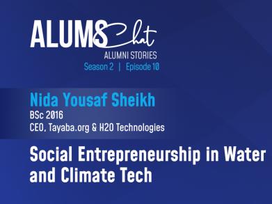 ALUMS Chat: Nida Yousaf Sheikh on Social Entrepreneurship in Water and Climate Tech