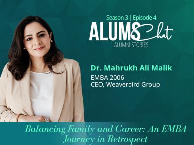 ALUMS Chat: Dr. Mahrukh A. Malik on Family, Career & Reflections on Her EMBA Journey